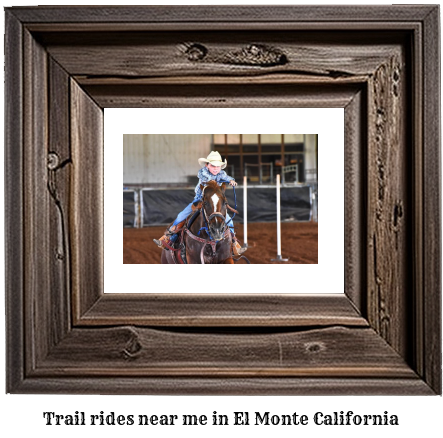 trail rides near me in El Monte, California